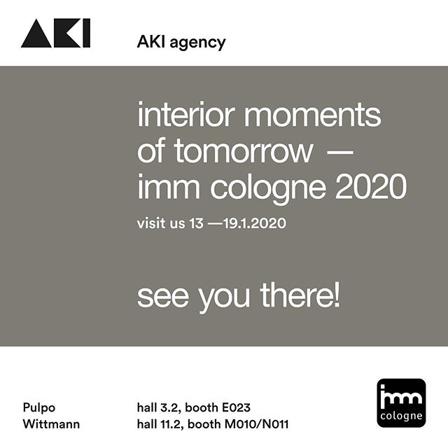 AKI AGENY | WITTMANN | PULPO : See you next week at IMM Cologne. Here the locations of Wittmann & Pulpo. Looking forward to see you again, and to show you the ‘interior moments of tomorrow’. #akiagency #wittmann #pulpoproducts #immcologne #typysk #akiagency #interiordesign #cologne #interiormimentsoftomorrow #interieurinspiratie Info@akiagency.nl0031-651561603